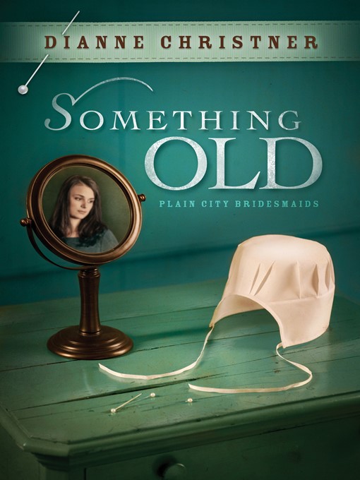 Title details for Something Old by Dianne Christner - Available